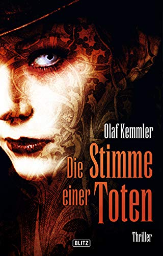 Kemmler, Olaf  -  Die Stimme einer Toten Bergischer Thriller