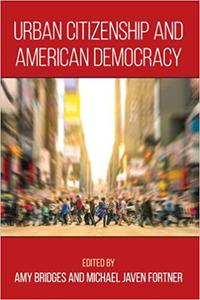 Urban Citizenship and American Democracy