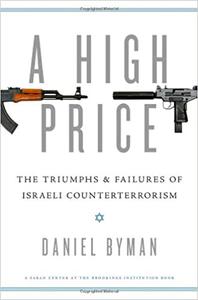 A High Price The Triumphs and Failures of Israeli Counterterrorism