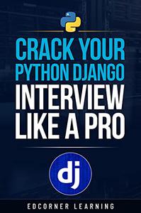 Crack Your Python Django Interview Like a Pro