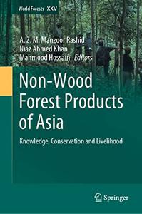 Non-Wood Forest Products of Asia Knowledge, Conservation and Livelihood