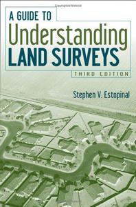 A Guide to Understanding Land Surveys, Third Edition