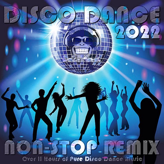 VA - Disco Dance 2022 - Non-Stop Remix