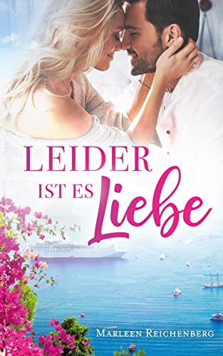 Cover: Reichenberg, Marleen  -  Leider ist es Liebe
