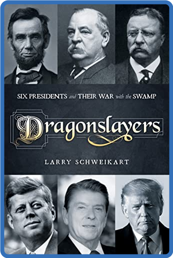 Dragonslayers - Larry Schweikart