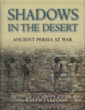 Shadows in the Desert: Ancient Persia at War (Osprey General Military)