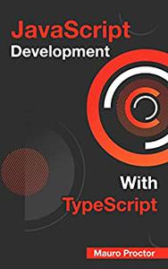 Javascript Development With Typescript