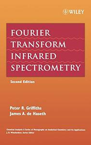 Fourier Transform Infrared Spectrometry, Second Edition
