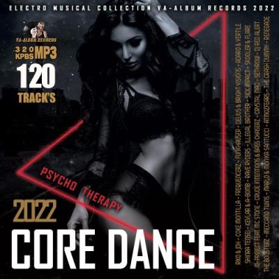 VA - Core Dance: Psycho Therapy Music (2022) (MP3)