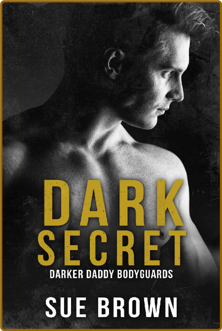 Dark Secret  an M M Mafia roman - Sue Brown Ff4792b1e7e3f49cd3b32d11b22a4a3e