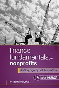 Finance Fundamentals for Nonprofits Building Capacity and Sustainability