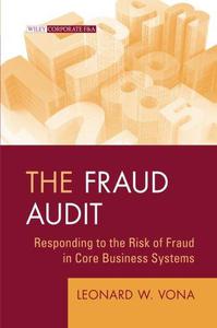 The Fraud Audit Responding to the Risk of Fraud in Core Business Systems