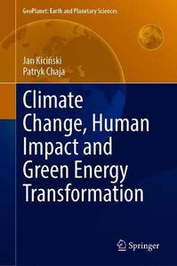 Climate Change, Human Impact and Green Energy Transformation