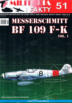 Militaria i Fakty № 51 (2009/2) - Messerschmitt Bf 109 F-K vol. 1