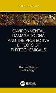 Environmental Damage to DNA and the Protective Effects of Phytochemicals
