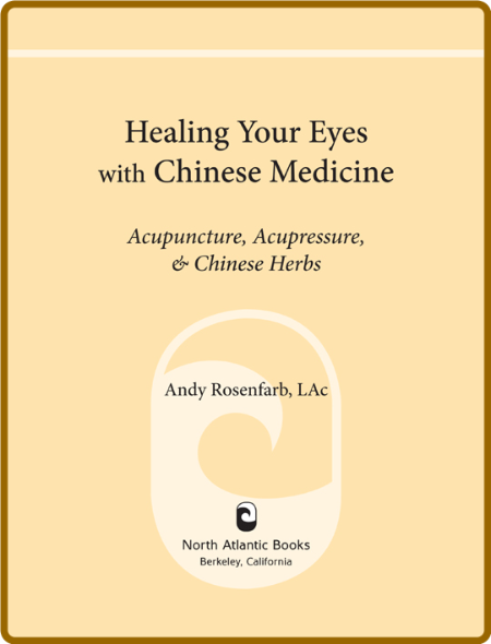 Healing Your Eyes with Chinese Medicine - Acupuncture, Acupressure, & Chinese Herbs 2ebef937c81dee0703910fe369db5995