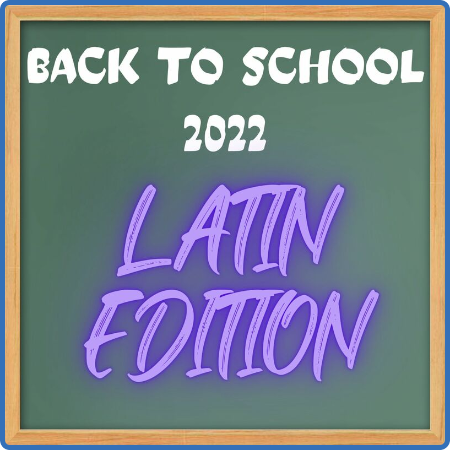 Various Artists - Back to School 2022 - Latin Edition (2022)