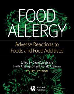 Food Allergy Adverse Reactions to Foods and Food Additives, Fourth Edition