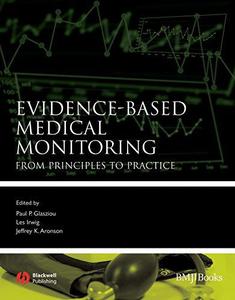 Evidence-based Medical Monitoring From Principles to Practice