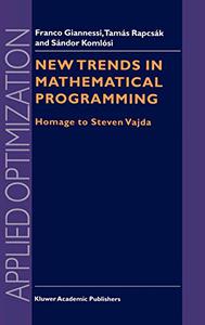 New Trends in Mathematical Programming Homage to Steven Vajda