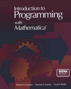 Introduction to Programming with Mathematica® Includes diskette