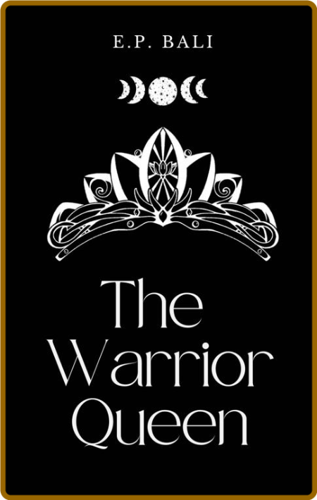 The Warrior Queen (The Warrior - E P  Bali 3f6854c7ffa1ed742f03e4a28d8b3bfd