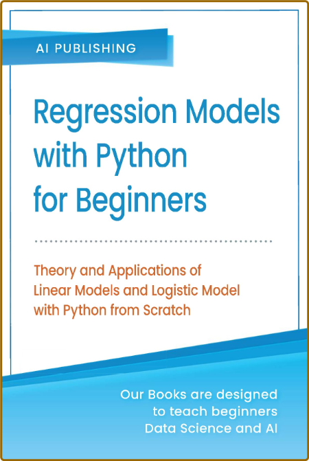 AI Publishing  Regression Models With Python For Beginners 2020 3a917ebfa6bf124746fc58f21645b907