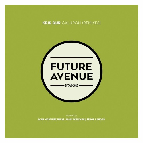 VA - Kris Dur - Calupoh (Remixes) (2022) (MP3)