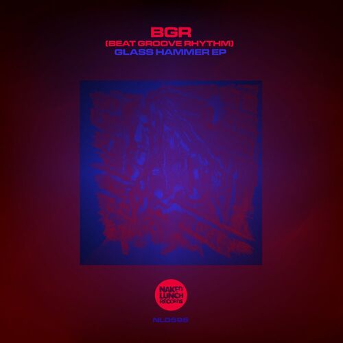BGR (Beat Groove Rhythm) - Glass Hammer EP (2022)