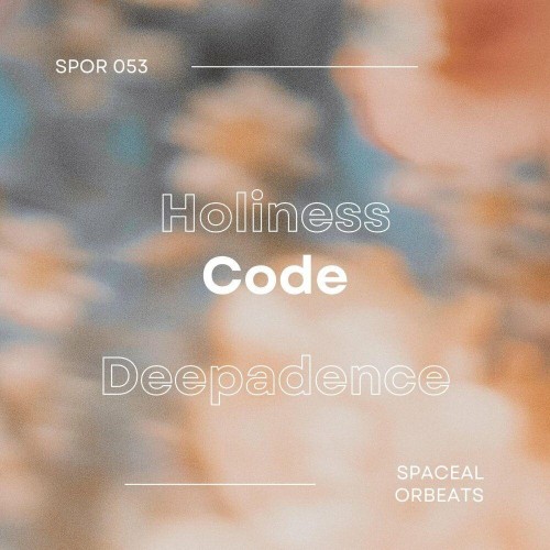 VA - Holiness Code - Deepadence (2022) (MP3)