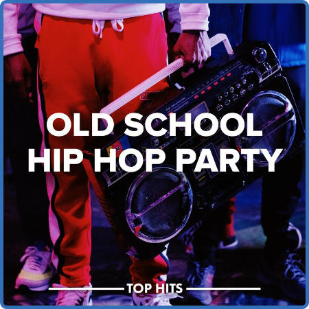 Various Artists - Old School Hip Hop Party (2022)
