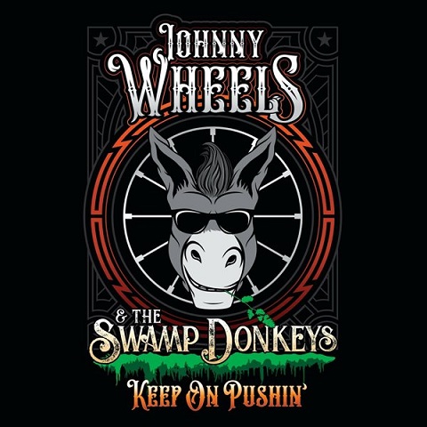 Johnny Wheels & The Swamp Donkeys - Keep On Pushin' (2022) 