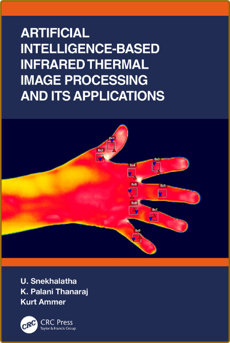 Snekhalatha U  AI-based Infrared Thermal Image Processing
