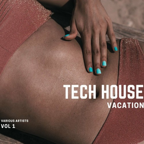 VA - Tech House Vacation, Vol. 1 (2022) (MP3)