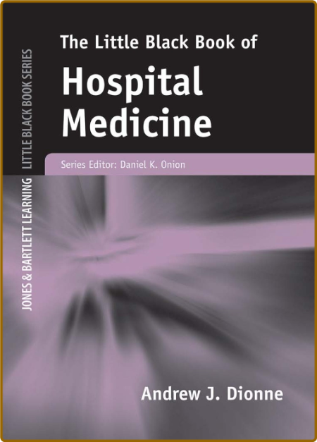 Dionne A  Little Black Book of Hospital Medicine 2011 84ce31187d2e28560ec31906c6984ab3