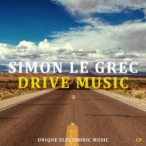 VA - Simon Le Grec - Drive Music (Unique Electronic Music) (2022) (MP3)