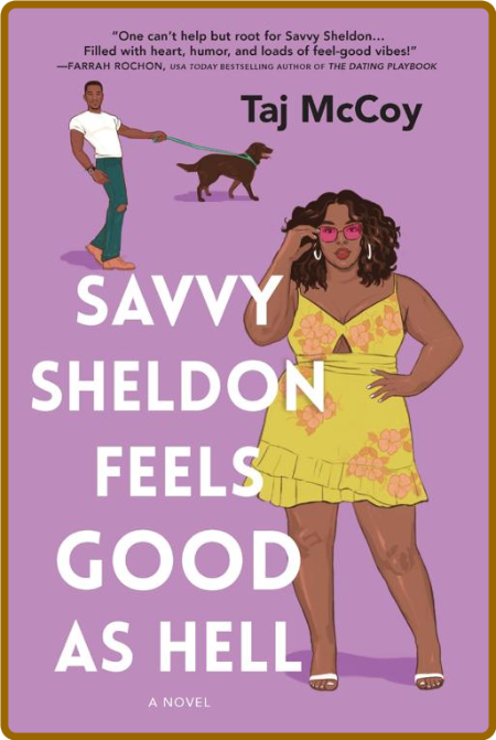 Savvy Sheldon Feels Good as Hell by Taj McCoy  Bb5bcc2335f460674ca615b6cbf9e9db