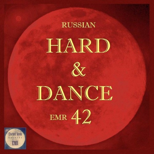Russian Hard & Dance EMR, Vol. 42 (2022)