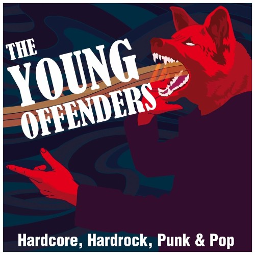 VA - The Young Offenders - Hardcore, Hardrock, Punk & Pop (2022) (MP3)