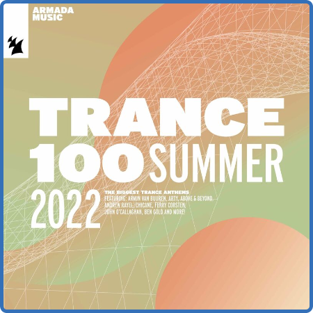 Various Artists - Trance 100 - Summer 2022 (2022)