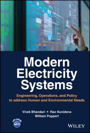 Modern Electricity Systems Engineering, Operations, and Policy to address Human and Environmental Needs