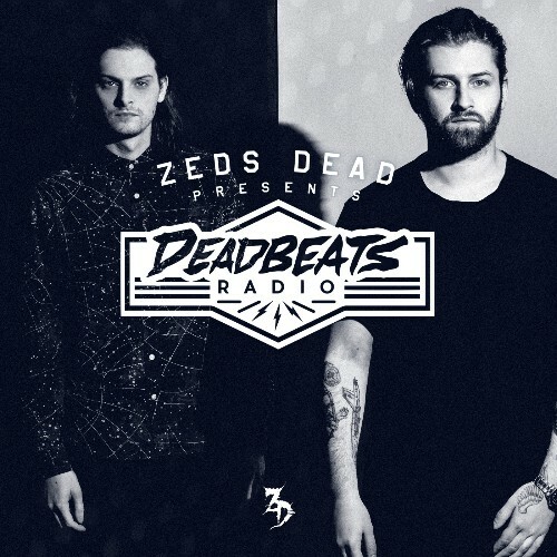 Zeds Dead - Deadbeats Radio 266 (2022-08-01)