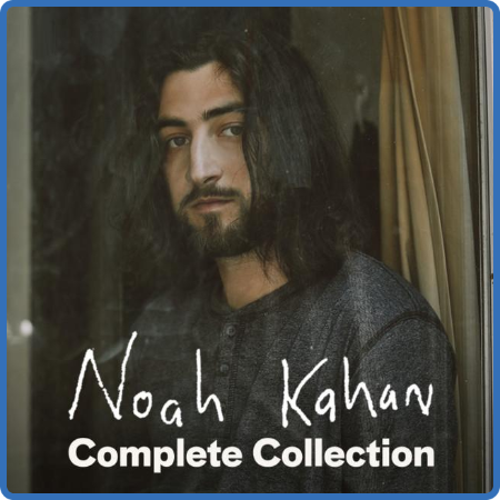 Noah Kahan - The Complete Collection (2022)