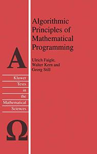 Algorithmic Principles of Mathematical Programming 