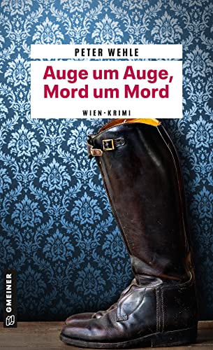 Cover: Peter Wehle  -  Auge um Auge, Mord um Mord