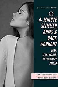 Get Slim Arms and Toned Back in 7 Days At Home- Complete