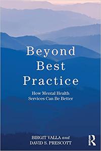 Beyond Best Practice How Mental Health Services Can Be Better