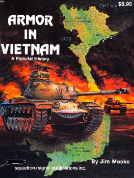 Armor in Vietnam: A Pictorial History (Squadron Signal 6033)