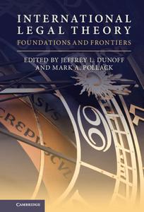 International Legal Theory Foundations and Frontiers