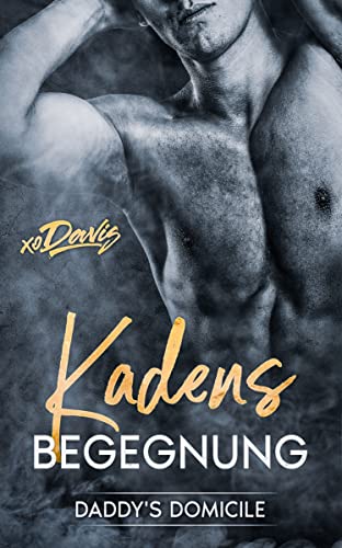 Cover: xo Davis  -  Kadens Begegnung: Daddys Domicile